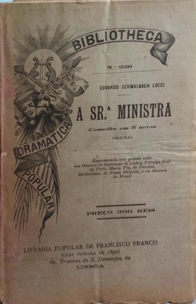 A SR.ª MINISTRA.