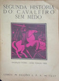 SEGUNDA HISTÓRIA DO CAVALEIRO SEM MÉDO.