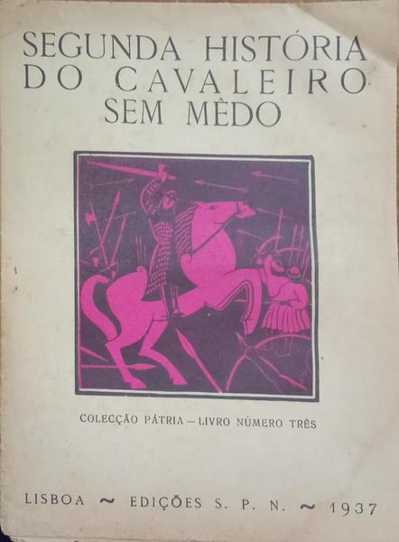 SEGUNDA HISTÓRIA DO CAVALEIRO SEM MÉDO.
