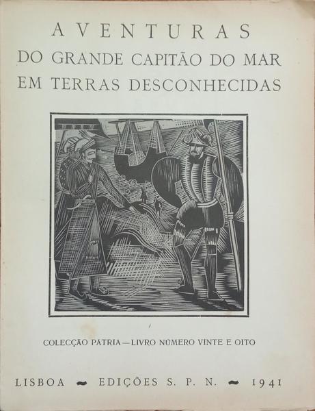 AVENTURAS DO GRANDE CAPITÃO DO MAR EM TERRAS DESCONHECIDAS.