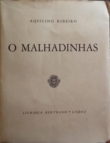 RIBEIRO. (Aquilino) O MALHADINHAS, MINA DE DIAMANTES. [ED. 1958]