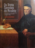 TARRACHA FERREIRA. (Maria Ema) OS TRINTA SERMÕES DO ROSÁRIO.
