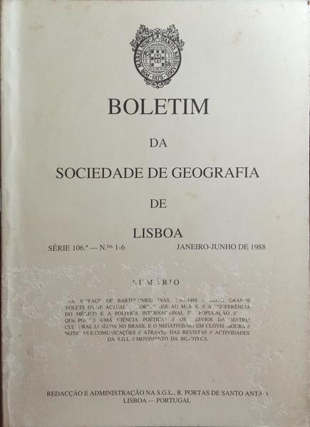 BOLETIM DA SOCIEDADE DE GEOGRAFIA DE LISBOA, N.º 1-6, JANEIRO-JUNHO 1988.