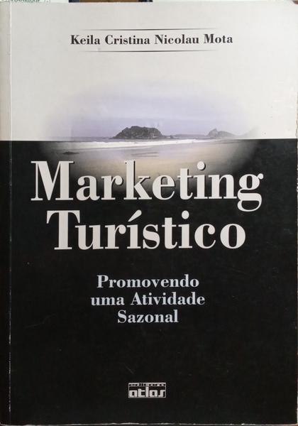 NICOLAU MOTA. (Keila Cristina) MARKETING TURÍSTICO.