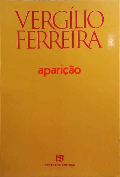 FERREIRA. (Vergílio) APARIÇÃO. [17.ª EDIÇÃO]