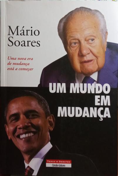 SOARES. (Mário) UM MUNDO EM MUDANÇA.