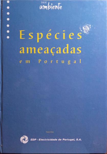 DORDIO. (Pedro) ESPÉCIES AMEAÇADAS EM PORTUGAL.