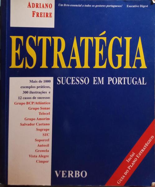 FREIRE. (Adriano) ESTRATÉGIA. SUCESSO EM PORTUGAL. [REIMPRESSÃO - 1998]