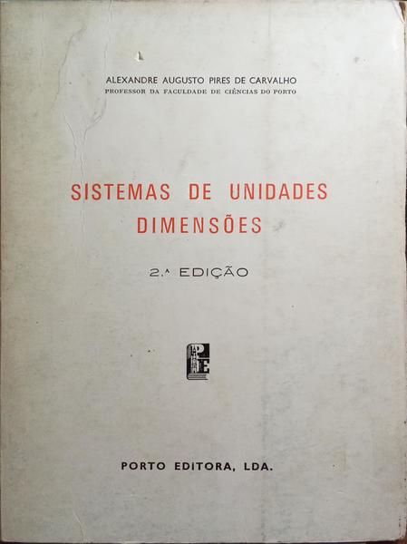 PIRES DE CARVALHO. (Alexandre Augusto) SISTEMAS DE UNIDADES, DIMENSÕES.