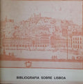 FREITAS. (Vanda de) BIBLIOGRAFIA SOBRE LISBOA.