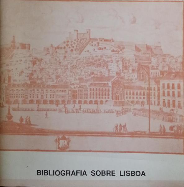 FREITAS. (Vanda de) BIBLIOGRAFIA SOBRE LISBOA.