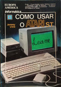 VINE. (Jeremy) COMO USAR O ATARI ST.