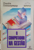 COOMARASWAMY. (Chandra) O COMPUTADOR NA GESTÃO.