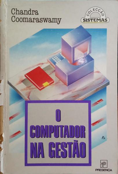 COOMARASWAMY. (Chandra) O COMPUTADOR NA GESTÃO.