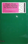 MARTINS. (Hermínio) HEGEL, TEXAS, E OUTROS ENSAIOS DE TEORIA SOCIAL.