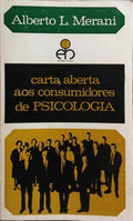 MERANI. (Alberto L.) CARTA ABERTA AOS CONSUMIDORES DE PSICOLOGIA.