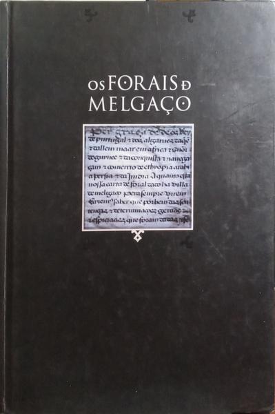 MARQUES. (José) OS FORAIS DE MELGAÇO.