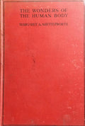 SHUTTLEWORTH. (Margaret A.) THE WONDERS OF THE HUMAN BODY, A HEALTH READER FOR SCHOOLS.