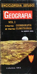 AREAL. (Américo) e Maria Rosa Guerner Nunes Moreira. GEOGRAFIA. [2 VOLS.]