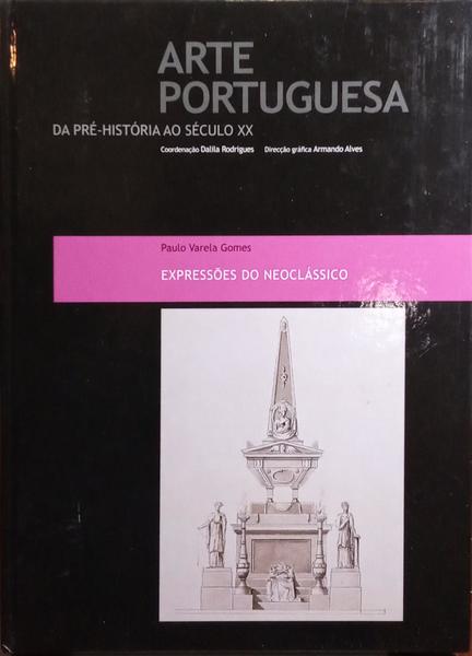 VARELA GOMES. (Paulo) EXPRESSÕES DO NEOCLÁSSICO.