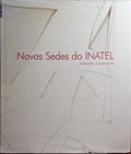PINTO. (Maria de Fátima) e João Paulo. NOVAS SEDES DO INATEL, PASSADO E PRESENTE.
