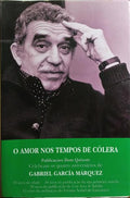 GARCÍA MÁRQUEZ. (Gabriel) O AMOR NOS TEMPOS DE CÓLERA. [10.ª EDIÇÃO]