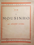 CUNHA. (Amadeu) MOUSINHO GRANDE CAPITÃO DE ÁFRICA, V.