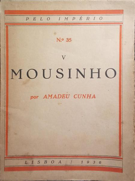 CUNHA. (Amadeu) MOUSINHO GRANDE CAPITÃO DE ÁFRICA, V.