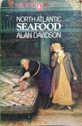 DAVIDSON. (Alan) NORTH ATLANTIC SEAFOOD.