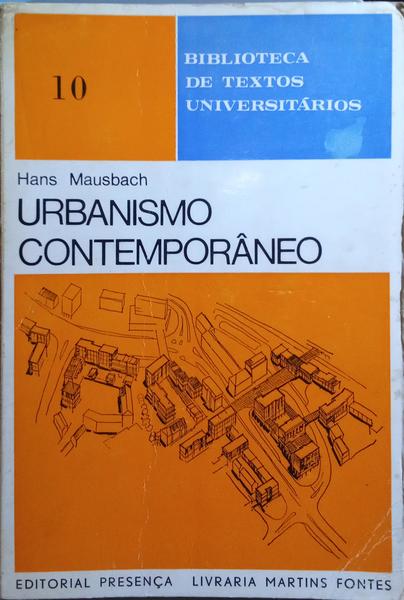 MAUSBACH. (Hans) URBANISMO CONTEMPORÂNEO.