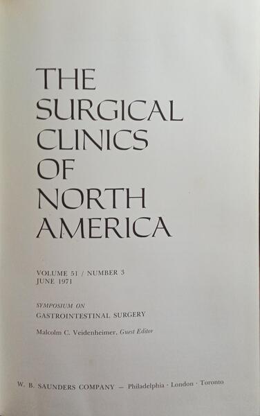 VEIDENHEIMER. (Malcolm C.) THE SURGICAL CLINICS OF NORTH AMERICA, VOLUME 51, NUMBER 3, JUNE 1971.