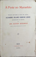 GODINHO. (Victor) A PESTE NO MARANHÃO.