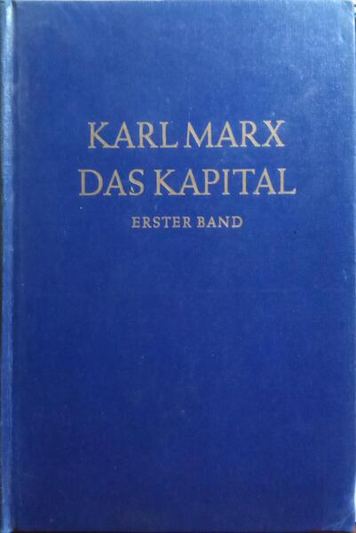 MARX. (Karl) DAS KAPITAL, ERSTER BAND.