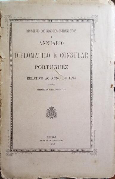 ANNUARIO DIPLOMATICO E CONSULAR PORTUGUEZ, RELATIVO AO ANNO DE 1894.
