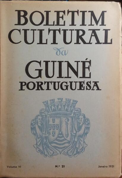 BOLETIM CULTURAL DA GUINÉ PORTUGUESA, VOLUME VI, N.º 21, JANEIRO 1951.