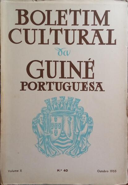 BOLETIM CULTURAL DA GUINÉ PORTUGUESA, VOLUME X, N.º 40, OUTUBRO 1955.