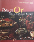 ROUGE ET OR, TRÉSORS DU PORTUGAL BAROQUE.
