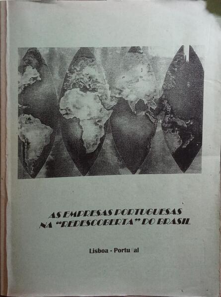 FERREIRA DE CARVALHO. (Tito) AS EMPRESAS PORTUGUESAS NA «REDESCOBERTA» DO BRASIL.