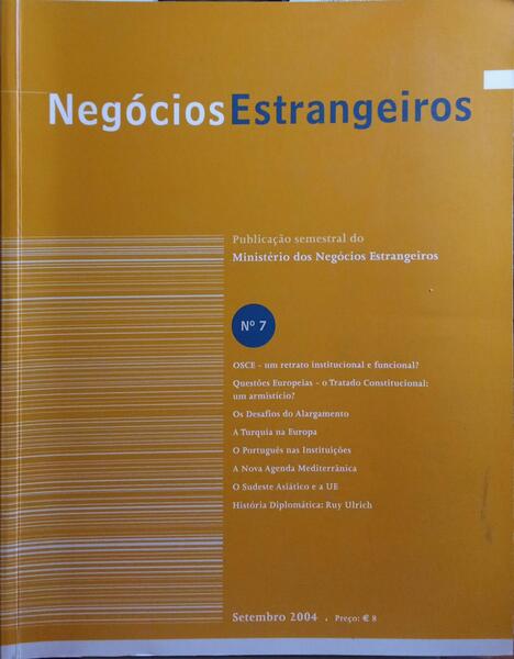 NEGÓCIOS ESTRANGEIROS, N.º 7, SETEMBRO 2004 - N.º 8, JULHO 2005.
