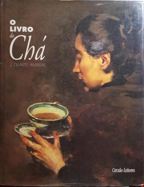 DUARTE AMARAL. (José) O LIVRO DO CHÁ.