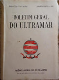 BOLETIM GERAL DO ULTRAMAR, N.º 361-362, JULHO-AGOSTO DE 1955 - N.º 365/66, NOVEMBRO-DEZEMBRA DE 1955. [4 VOLS.]
