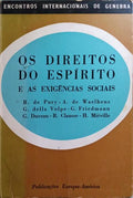 OS DIREITOS DO ESPÃRITO E AS EXIGÃŠNCIAS SOCIAIS.