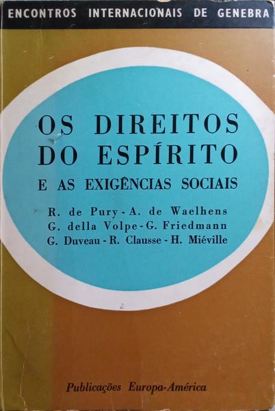 OS DIREITOS DO ESPÃRITO E AS EXIGÃŠNCIAS SOCIAIS.