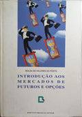 INTRODUÃ‡ÃƒO AOS MERCADOS DE FUTUROS E OPÃ‡Ã•ES.