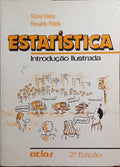 ESTATÃSTICA. INTRODUÃ‡ÃƒO ILUSTRADA.