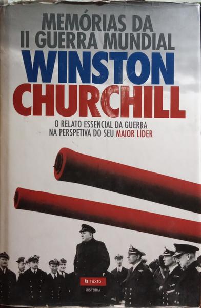 MEMÃ“RIAS DA SEGUNDA GUERRA MUNDIAL. [1.Âª EDIÃ‡ÃƒO]