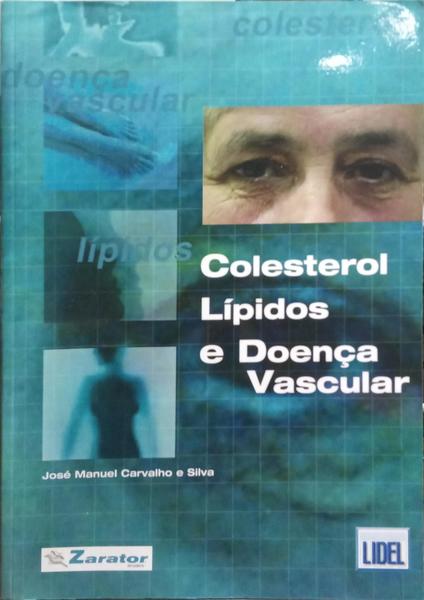 COLESTEROL LÃPIDOS E DOENÃ‡A VASCULAR.