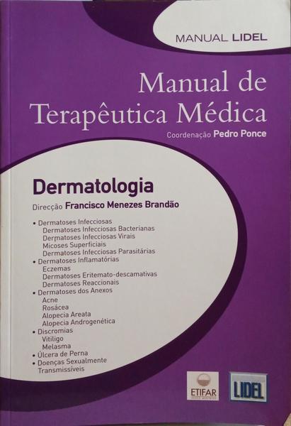 MANUAL DE TERAPÃŠUTICA MÃ‰DICA, DERMATOLOGIA.