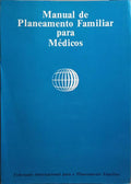 MANUAL DE PLANEAMENTO FAMILIAR PARA MÃ‰DICOS.