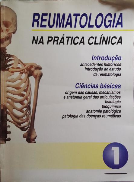 REUMATOLOGIA NA PRÃTICA CLÃNICA. [2 VOLS.]